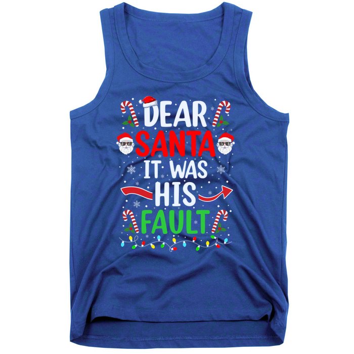 Dear Santa It Was His Fault Xmas Couples Christmas Gift Tank Top