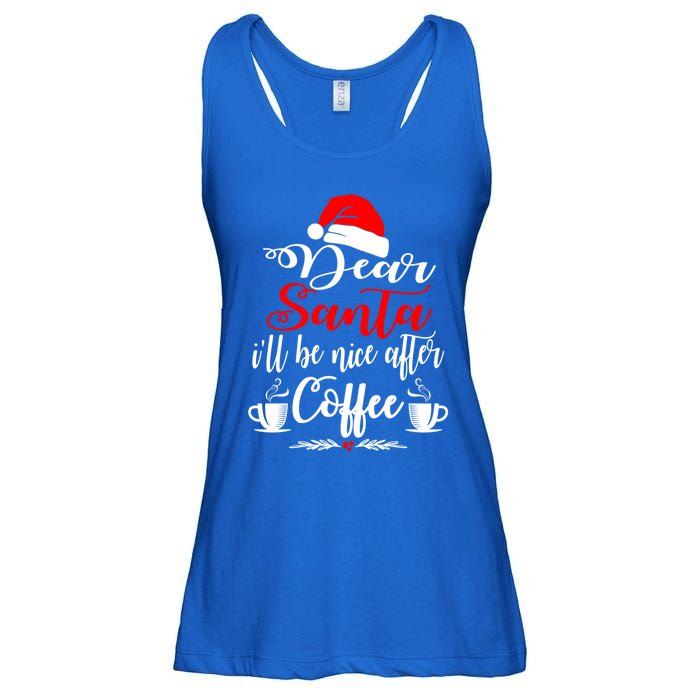 Dear Santa ILl Be Nice After Coffee Lovers Christmas Funny Gift Ladies Essential Flowy Tank