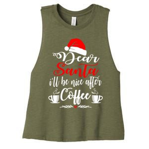 Dear Santa ILl Be Nice After Coffee Lovers Christmas Funny Gift Women's Racerback Cropped Tank