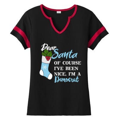 Dear Santa IVe Been Nice IM A Democrat Funny Christmas Funny Gift Ladies Halftime Notch Neck Tee