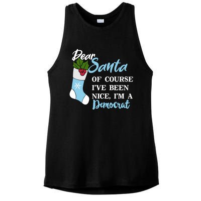 Dear Santa IVe Been Nice IM A Democrat Funny Christmas Funny Gift Ladies PosiCharge Tri-Blend Wicking Tank