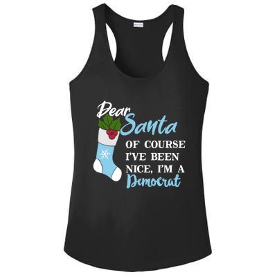 Dear Santa IVe Been Nice IM A Democrat Funny Christmas Funny Gift Ladies PosiCharge Competitor Racerback Tank