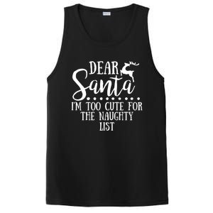 Dear Santa I'm Too Cute For The Naughty List Christmas Crew Gift PosiCharge Competitor Tank