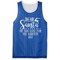 Dear Santa I'm Too Cute For The Naughty List Christmas Crew Gift Mesh Reversible Basketball Jersey Tank