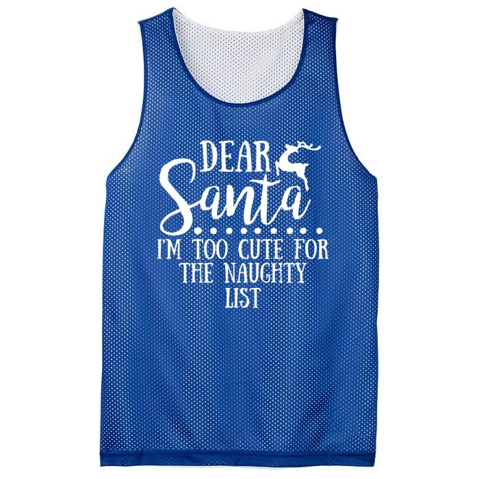 Dear Santa I'm Too Cute For The Naughty List Christmas Crew Gift Mesh Reversible Basketball Jersey Tank