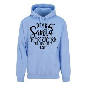 Dear Santa I'm Too Cute For The Naughty List Christmas Crew Gift Unisex Surf Hoodie