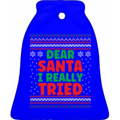 Dear Santa I Really Tried Funny Ugly Christmas Sweater Gift Ceramic Bell Ornament