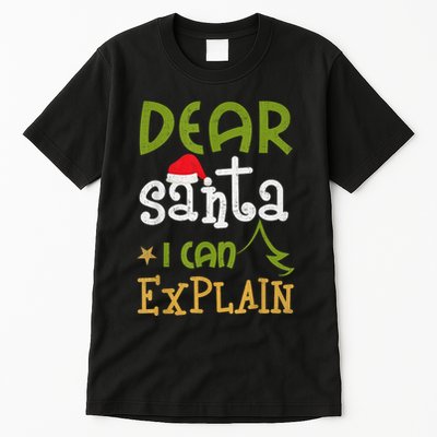 Dear Santa I Can Explain Funny Ugly Christmas Shirt Tall T-Shirt