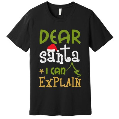 Dear Santa I Can Explain Funny Ugly Christmas Shirt Premium T-Shirt