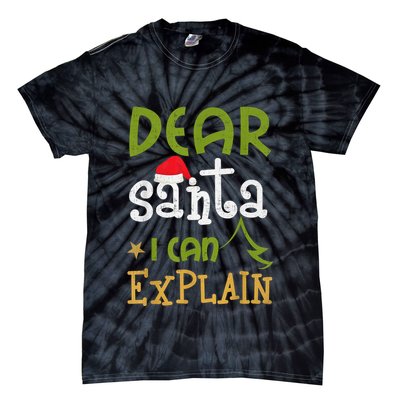 Dear Santa I Can Explain Funny Ugly Christmas Shirt Tie-Dye T-Shirt