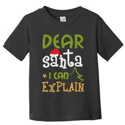 Dear Santa I Can Explain Funny Ugly Christmas Shirt Toddler T-Shirt