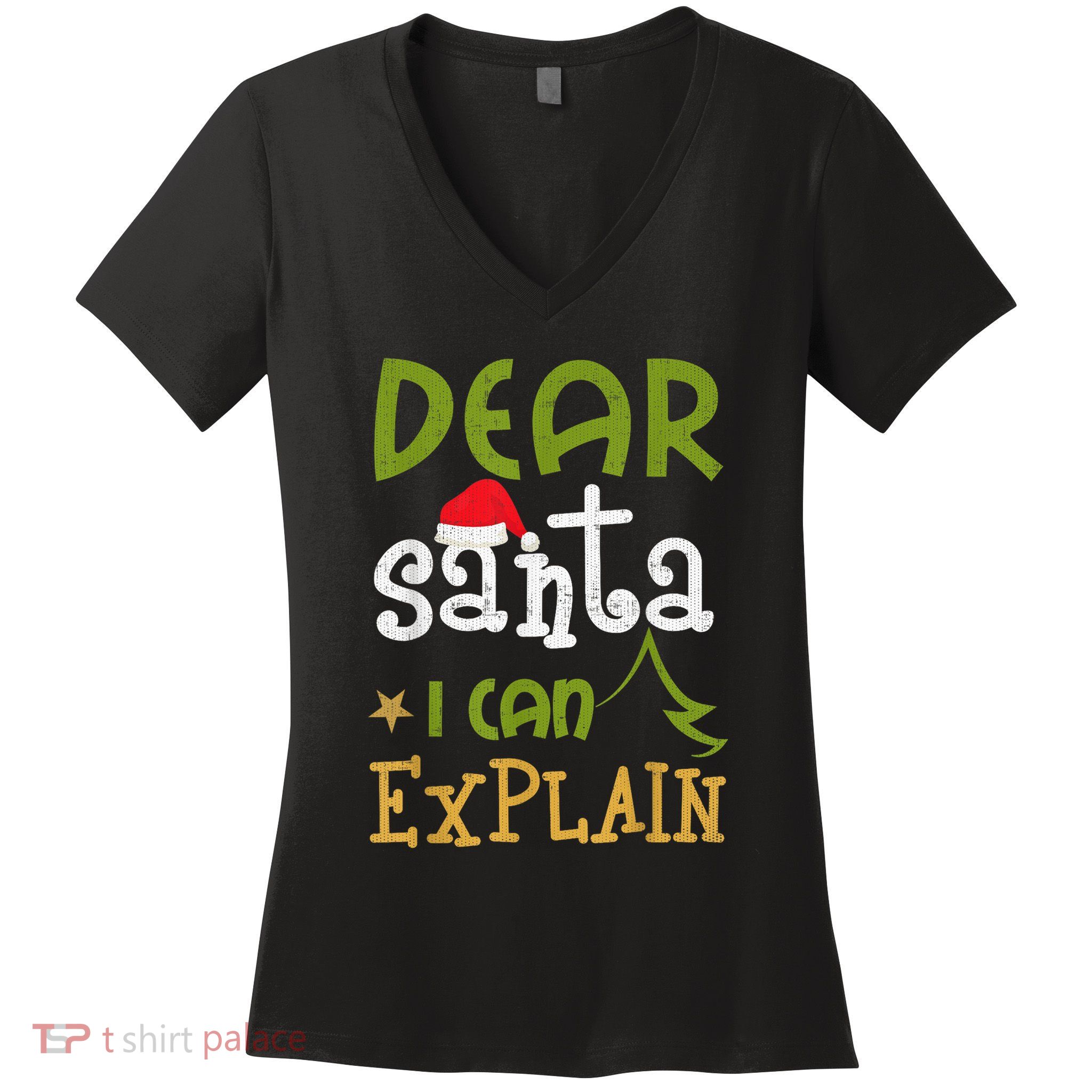 Dear Santa I Can Explain Funny Ugly Christmas Shirt Women's V-Neck T-Shirt