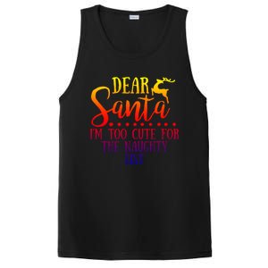 Dear Santa I'm Too Cute For The Naughty List Christmas Crew Gift PosiCharge Competitor Tank