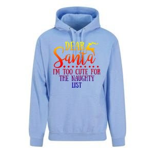 Dear Santa I'm Too Cute For The Naughty List Christmas Crew Gift Unisex Surf Hoodie