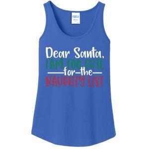 Dear Santa I'm Too Cute For The Naughty List Christmas Cute Gift Ladies Essential Tank