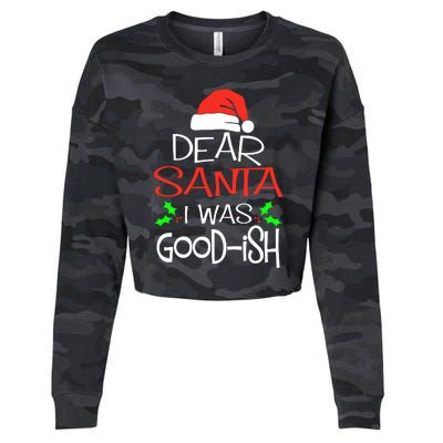 Dear Santa I Was Goodish Cute Christmas Vacation Cropped Pullover Crew