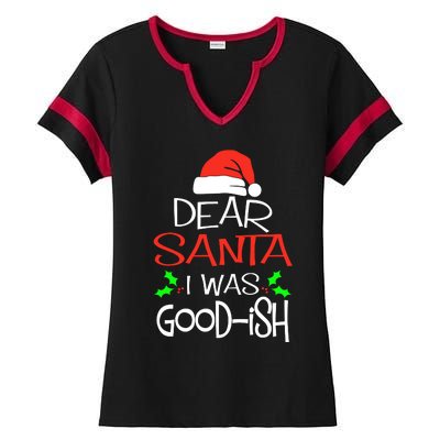 Dear Santa I Was Goodish Cute Christmas Vacation Ladies Halftime Notch Neck Tee