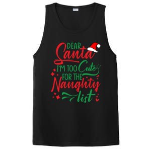 Dear Santa I'm Too Cute For The Naughty List Christmas Gift PosiCharge Competitor Tank