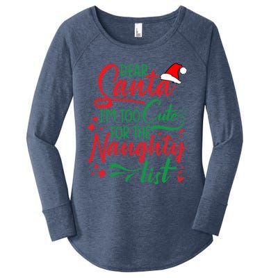 Dear Santa I'm Too Cute For The Naughty List Christmas Gift Women's Perfect Tri Tunic Long Sleeve Shirt