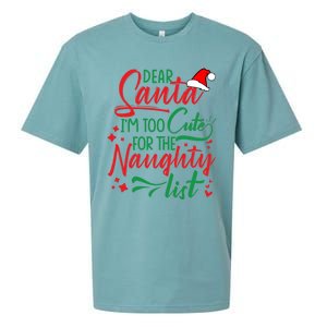 Dear Santa I'm Too Cute For The Naughty List Christmas Gift Sueded Cloud Jersey T-Shirt