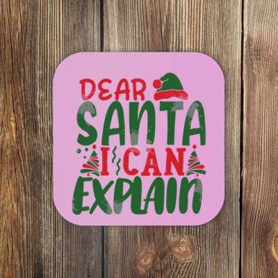Dear Santa I Can Explain Funny Christmas Naughty Coaster