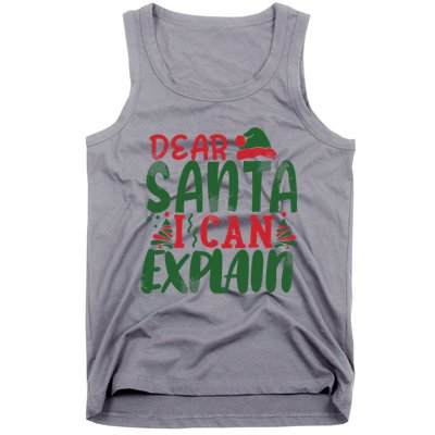 Dear Santa I Can Explain Funny Christmas Naughty Tank Top