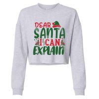 Dear Santa I Can Explain Funny Christmas Naughty Cropped Pullover Crew