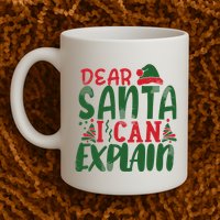 Dear Santa I Can Explain Funny Christmas Naughty Mug