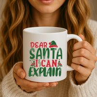 Dear Santa I Can Explain Funny Christmas Naughty Mug
