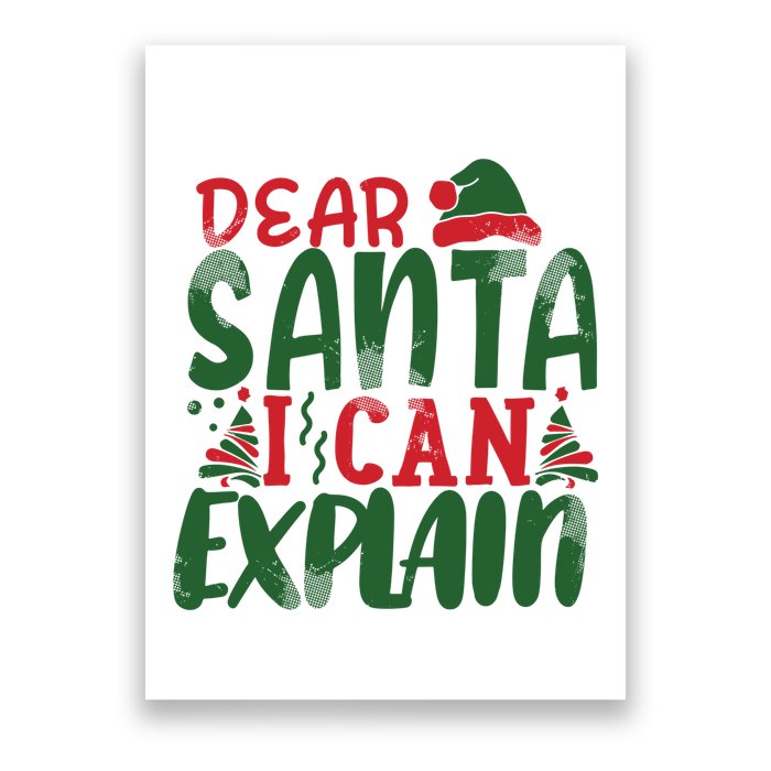 Dear Santa I Can Explain Funny Christmas Naughty Poster
