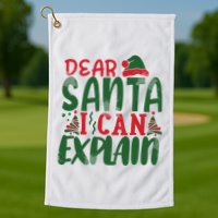 Dear Santa I Can Explain Funny Christmas Naughty Golf Towel