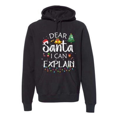 Dear Santa I Can Explain Funny Christmas Joke Santa Claus  Premium Hoodie