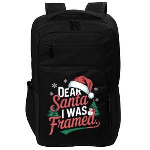 Dear Santa I Was Framed Christmas Outfit Cool Gift Impact Tech Backpack