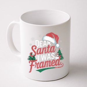 Dear Santa I Was Framed Christmas Outfit Cool Gift Coffee Mug