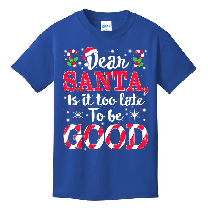 Dear Santa Is It Too Late To Be Funny Good Christmas Xmas Gift Kids T-Shirt