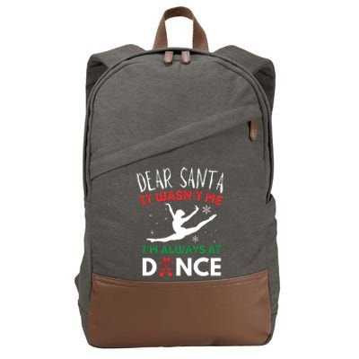 Dear Santa It WasnT Me IM Always At Dance Ballet Cotton Canvas Backpack