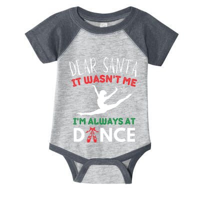 Dear Santa It WasnT Me IM Always At Dance Ballet Infant Baby Jersey Bodysuit