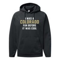 Deion Sanders I Was A Colorado Fan Before It Was Cool Performance Fleece Hoodie