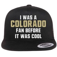 Deion Sanders I Was A Colorado Fan Before It Was Cool Flatbill Hat