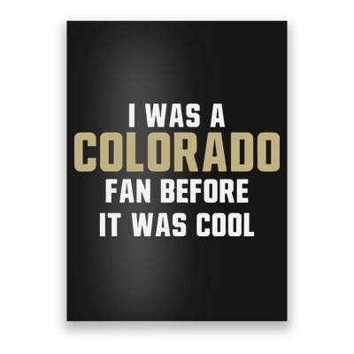Deion Sanders I Was A Colorado Fan Before It Was Cool Poster