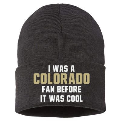 Deion Sanders I Was A Colorado Fan Before It Was Cool Sustainable Knit Beanie