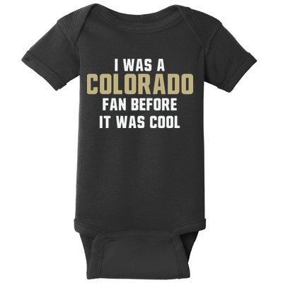 Deion Sanders I Was A Colorado Fan Before It Was Cool Baby Bodysuit