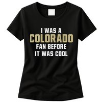 Deion Sanders I Was A Colorado Fan Before It Was Cool Womens T-Shirt