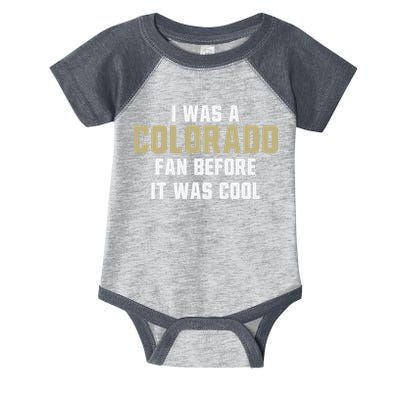 Deion Sanders I Was A Colorado Fan Before It Was Cool Infant Baby Jersey Bodysuit