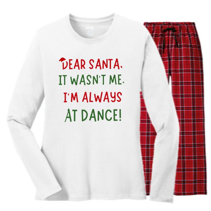 Dear Santa It WasnT Me IM Always At Dance Ballet Christmas Women's Long Sleeve Flannel Pajama Set 