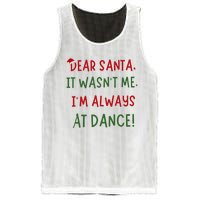 Dear Santa It WasnT Me IM Always At Dance Ballet Christmas Mesh Reversible Basketball Jersey Tank