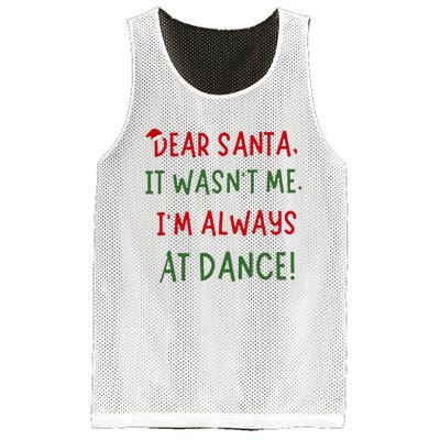 Dear Santa It WasnT Me IM Always At Dance Ballet Christmas Mesh Reversible Basketball Jersey Tank