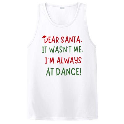 Dear Santa It WasnT Me IM Always At Dance Ballet Christmas PosiCharge Competitor Tank