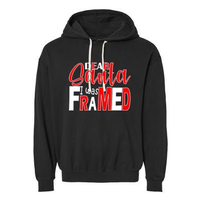 Dear Santa I Was Framed Garment-Dyed Fleece Hoodie