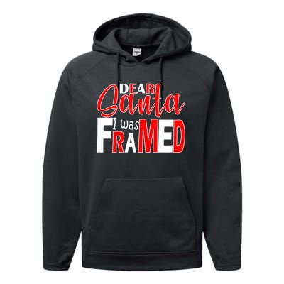 Dear Santa I Was Framed Performance Fleece Hoodie